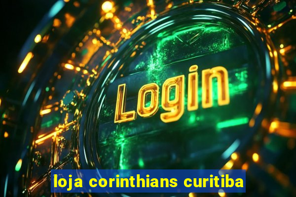 loja corinthians curitiba